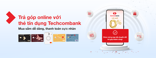 Trả góp 0% qua thẻ tín dụng Techcombank